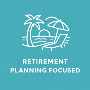 Retirement Planning Focused
